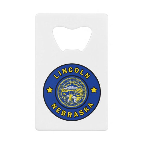 Lincoln Nebraska Credit Card Bottle Opener