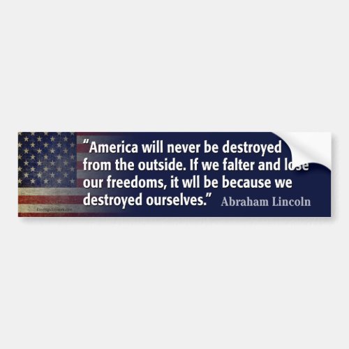 Lincoln Quote Freedom destroyed Bumper Sticker