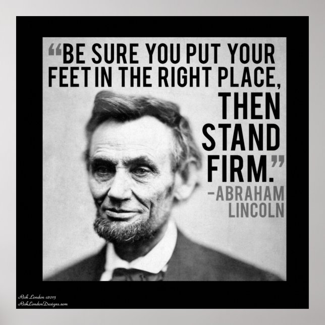 Lincoln & "Stand Firm" Quote Poster (Front)
