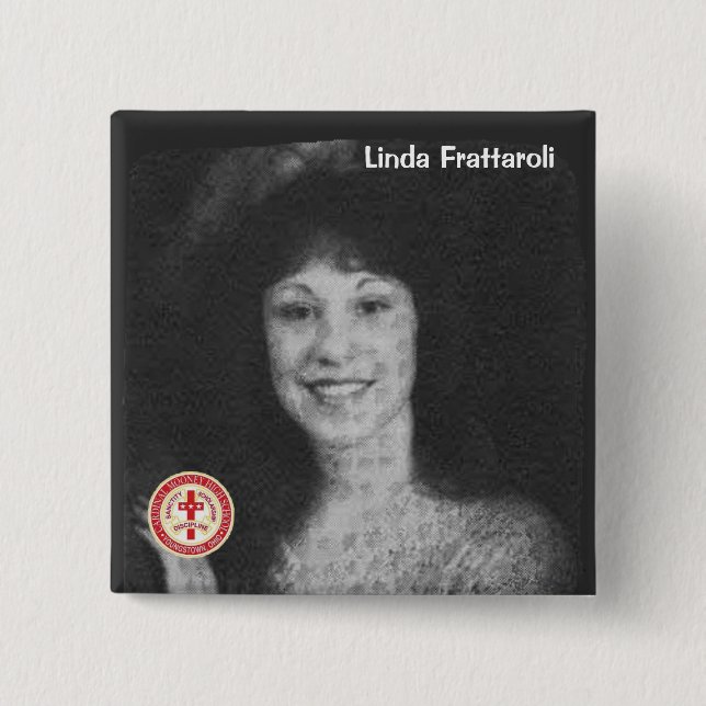 Linda Frattaroli Pinback Button (Front)