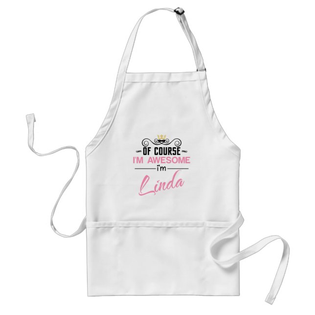 Linda Of Course I'm Awesome I'm Linda Name Adult Apron (Front)