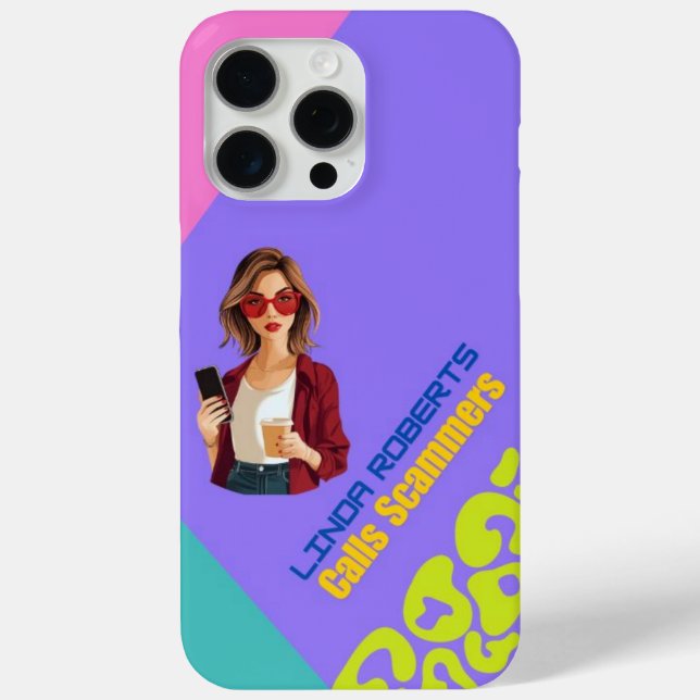 Linda Roberts Calls Scammers Phone Case (Back)