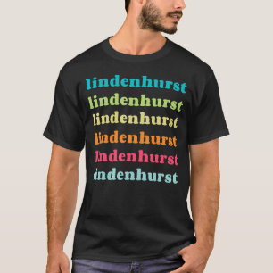 Lindenhurst New York  NY  Colorful Repeating Text T-Shirt