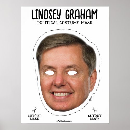 Lindsey Graham Costume Mask Poster