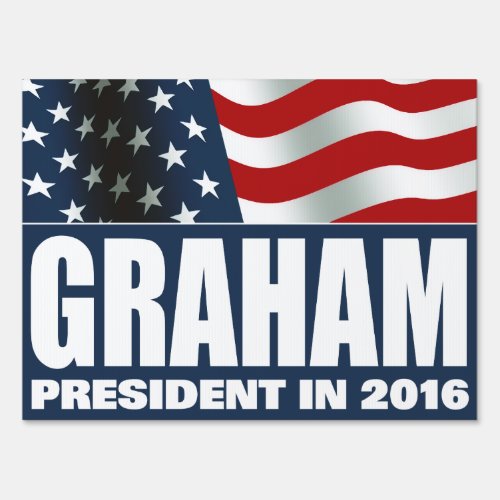 Lindsey Graham President in 2016 Yard Sign