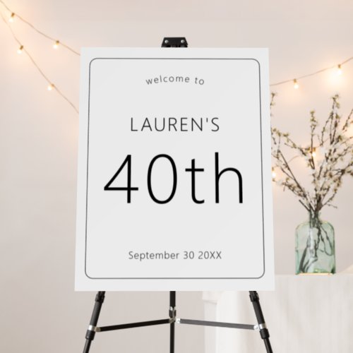 Line Border Black White Welcome 40th Party Foam Board