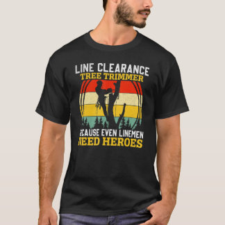 Line Clearance Tree Trimmer Arborist Tree Cutter L T-Shirt