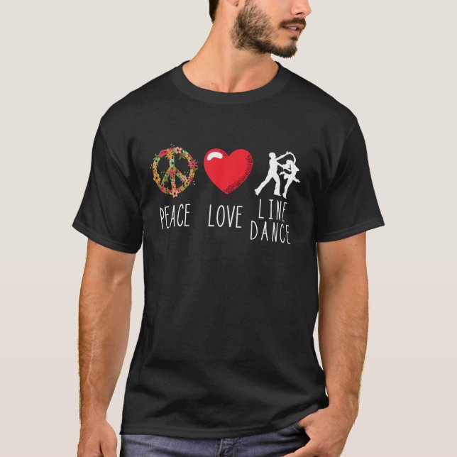 Line Dance Love Peace Line Dancing Country Music D T-Shirt (Front)