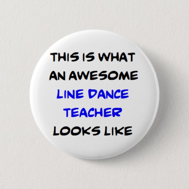 line dance teacher, awesome button (Front)
