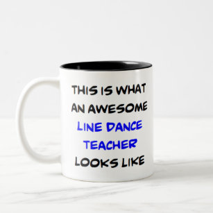 line dance teacher, awesome Two-Tone coffee mug