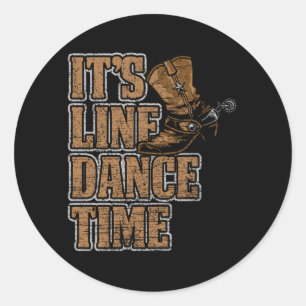 Line Dance Time Country Music Boots Hobby Gift Classic Round Sticker
