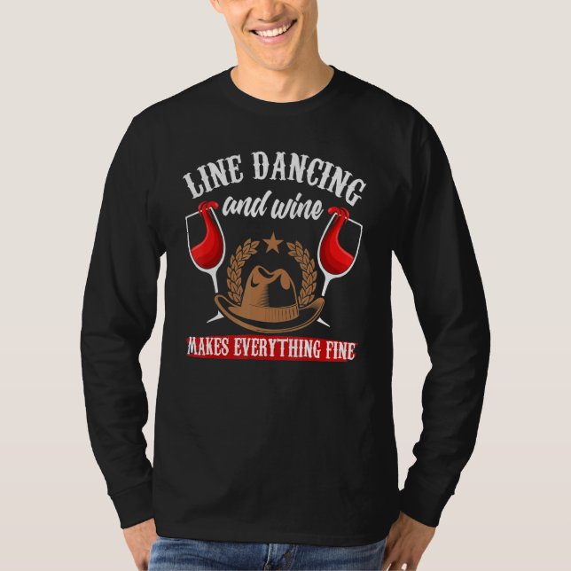 Line Dance Wine  Wine Country Line Dancing T-Shirt (Front)