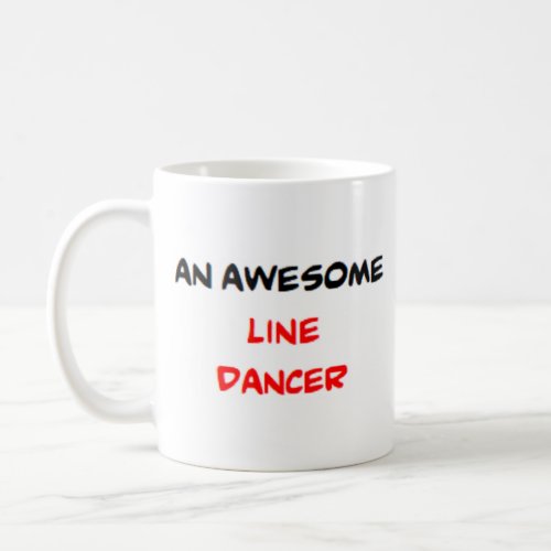 line dancer2 awesome coffee mug