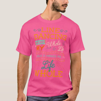 Line Dancing Choreographed Dance Teacher Group Dan T-Shirt