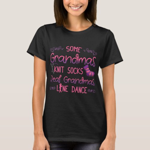Line Dancing Choreographed Dancer Grandma Dance T_Shirt