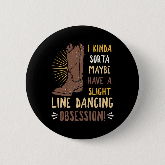 Line Dancing Choreographed Group Dancer Dance Teac Button (Front)