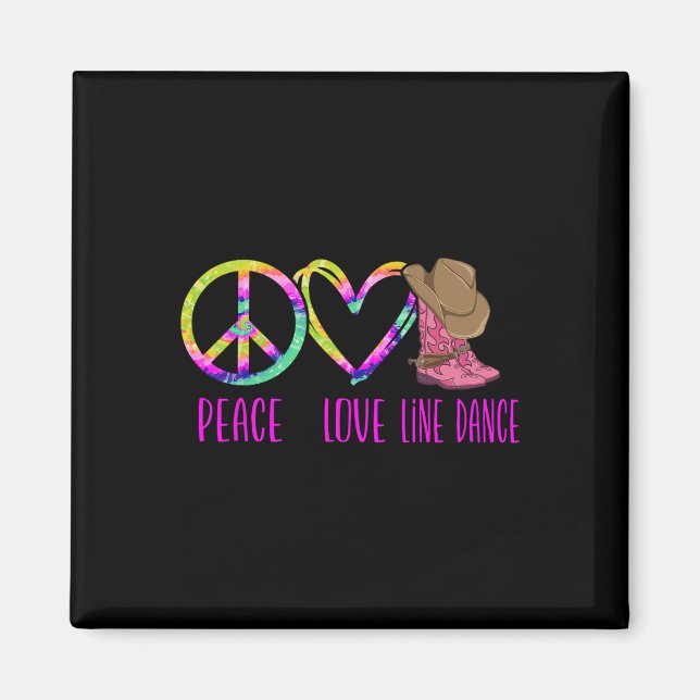 Line Dancing Dance Teacher Tie Dye Peace Love Line Magnet (Front)