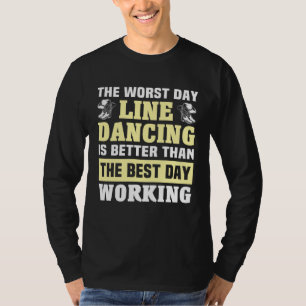 Line Dancing Day Line Dancer Line Dance T-Shirt