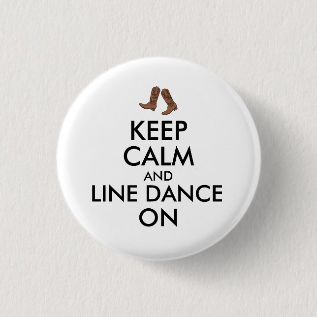 Line Dancing Gift Keep Calm Dancer Cowboy Boots Pinback Button (Front)