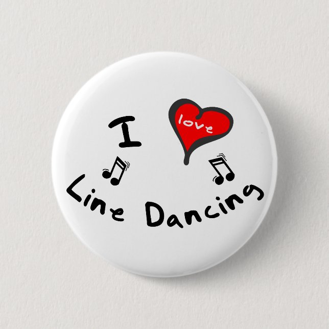 Line Dancing Gifts - I Heart Line Dancing Pinback Button (Front)