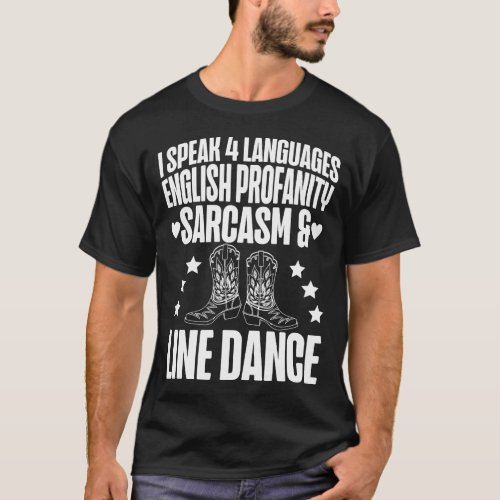 Line Dancing I Speak 4 Languages English Profanity T_Shirt