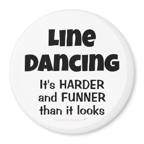 Line Dancing is Funner Funny Line Dancer Gift Magnet