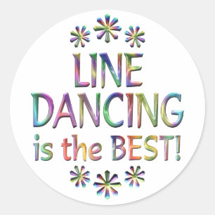 Line Dancing is the Best Classic Round Sticker