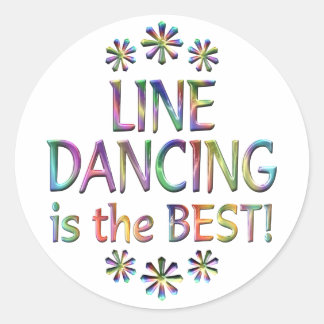 Line Dancing is the Best Classic Round Sticker