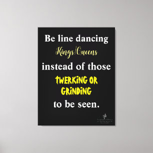 Line Dancing Kings/Queens III Canvas Print