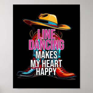 Line Dancing Makes My Heart Happy Country Western Poster