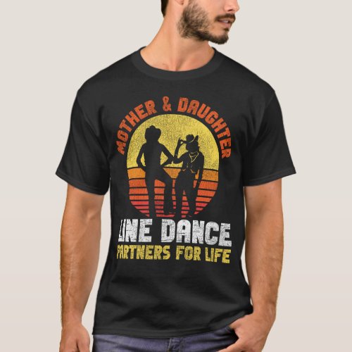 Line Dancing Mother And Daughter Line Dance T_Shirt