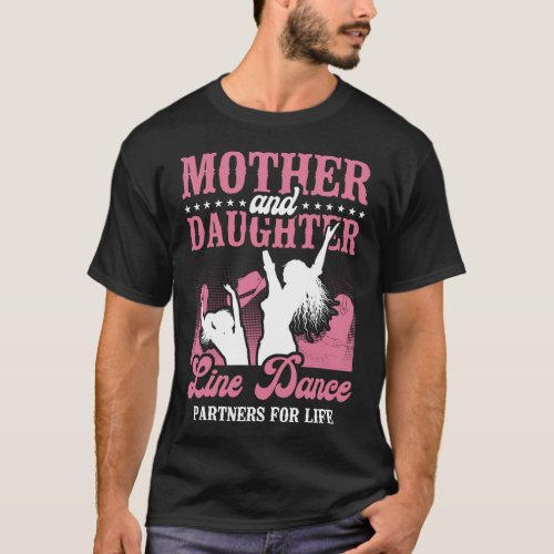 Line Dancing Mother And Daughter Line Dance T_Shirt