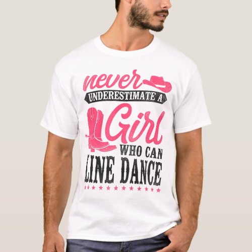 Line Dancing Never Underestimate A Girl Who Can T_Shirt