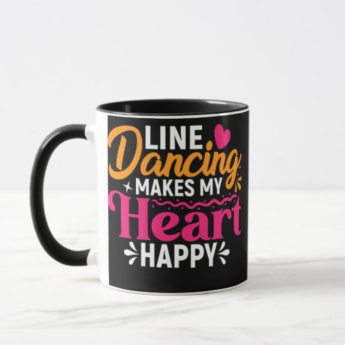 Line Dancing Quote Dancer Pun Text Design  Mug