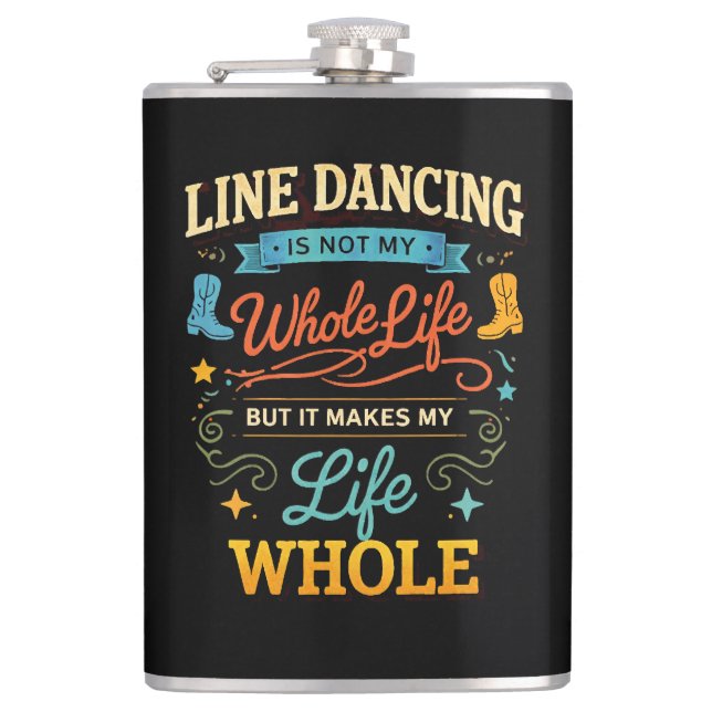 Line Dancing Whole Life Dancer Gift for Dance Flask (Front)