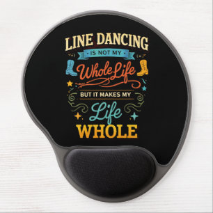 Line Dancing Whole Life Dancer Gift for Dance Gel Mouse Pad