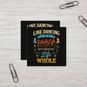 Line Dancing Whole Life Dancer Gift for Dance Square Business Card