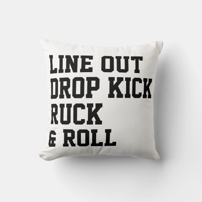 Line Out Drop Kick Ruck And Roll Throw Pillow (Front)