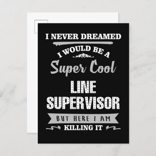Line Supervisor Super Cool Killing It Postcard