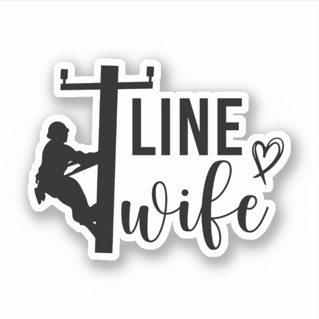 Line Wife, Electrical Lineman Gift, Lineman Wife Sticker (Front)