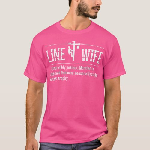 Line Wife Lineman Husband Married Electrician  T_Shirt