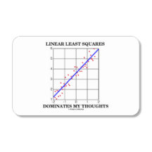 Linear Least Squares Dominates My Thoughts