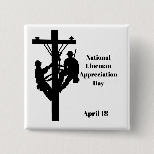 Lineman Appreciation Day Button - Two Men on Poll