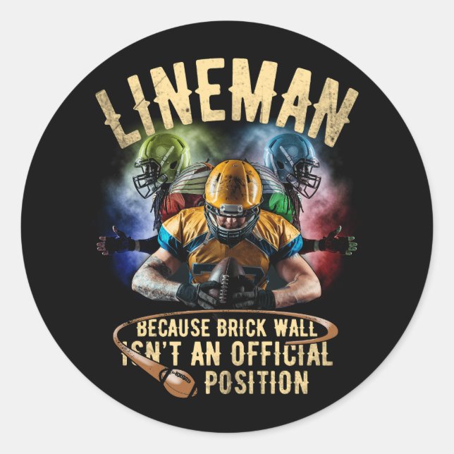 Lineman Because Brick Wall Ins't An Off Official P Classic Round Sticker (Front)