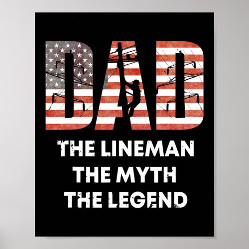 Lineman Dad The Myth The Legend Fathers Day Line Poster