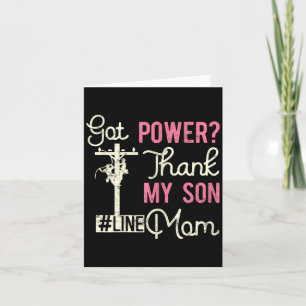 Lineman Electric Mom Got Power Thank Son gift for Card