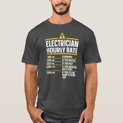 Lineman Electricion Electrician Hourly Rate  T_Shirt