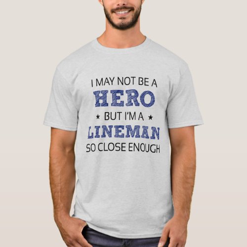Lineman Humor Novelty T_Shirt