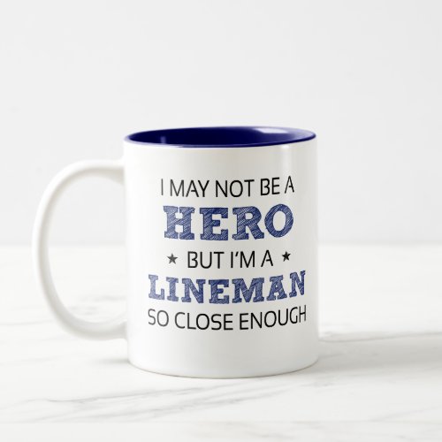 Lineman Humor Novelty Two_Tone Coffee Mug