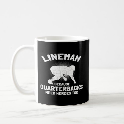 Lineman Linemen Quarterback Football Coffee Mug